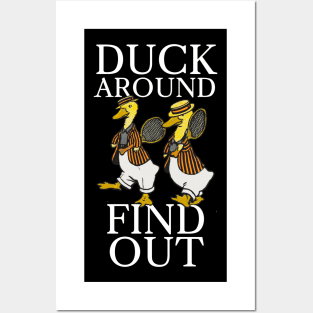 Duck Around, Find Out Posters and Art